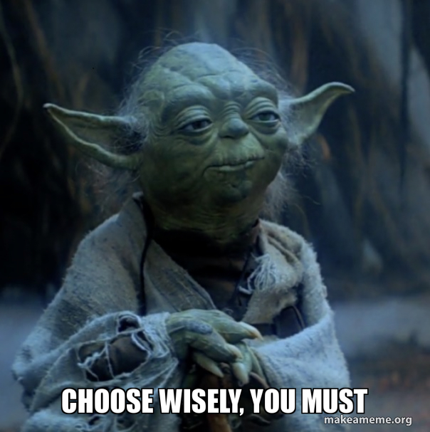 choose-wisely-you-5c4a04.jpg