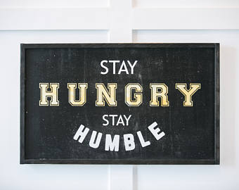 Stay Hungry Stay Humble.jpg